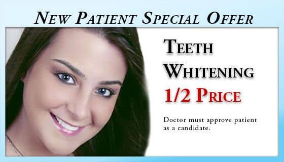 New Patient Special Offer - 1/2 Price Dental Whitening - Doctor must approved patient as a candidate. Does not apply with insurance. Cannot be combined with other offers. No cash value.